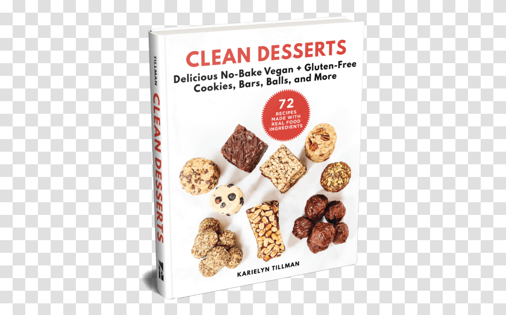 Cover Of Clean Desserts Cookbook Clean Desserts No Bake Vegan Cookies Energy Bars, Food, Chocolate, Fudge, Menu Transparent Png