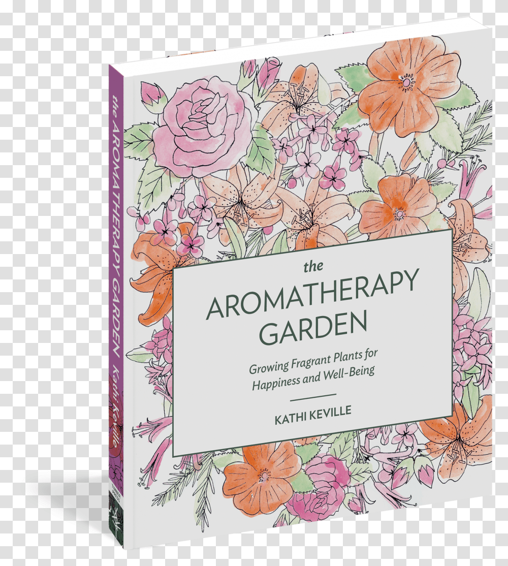 Cover The Aromatherapy Garden Growing Fragrant Plants For Transparent Png