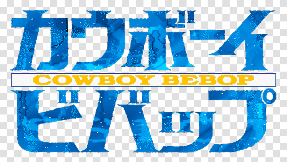 Cowboy Bebop Netflix Cowboy Bebop Logo, Alphabet, Text, Word, Poster Transparent Png