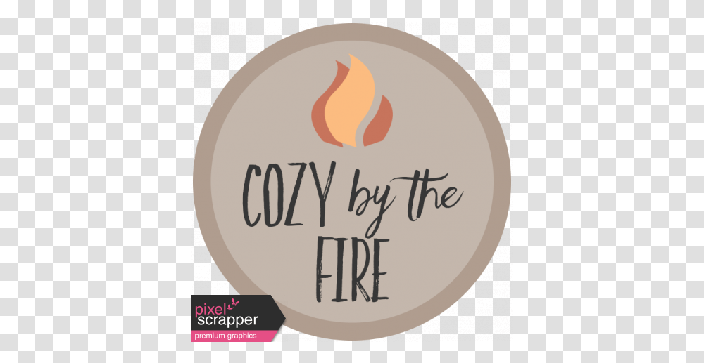 Cozy By The Fire Word Art Circle Graphic Brooke Gazarek Calligraphy, Text, Flame, Logo, Symbol Transparent Png