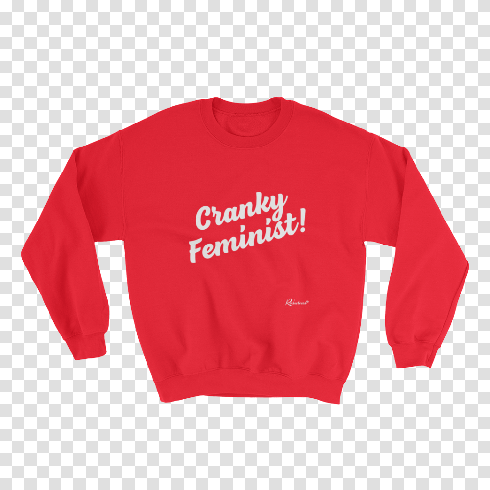 Cranky Feminist Sweatshirt Shop Reductress, Apparel, Sweater, T-Shirt Transparent Png