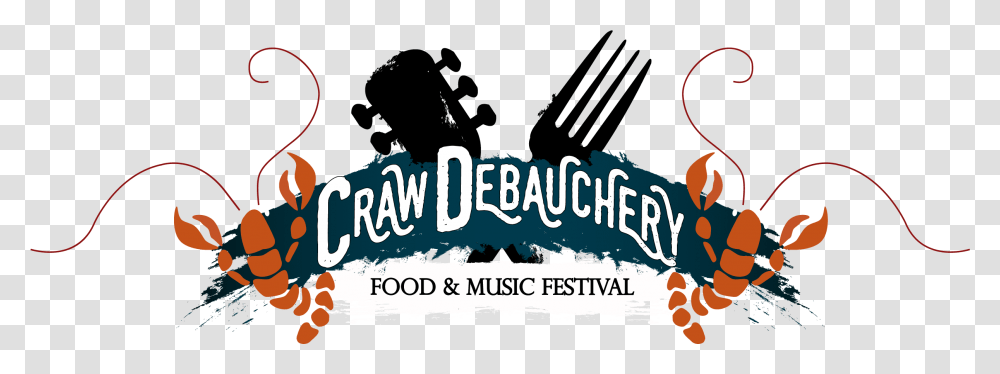 Crawdebauchery Food And Music Festival Graphic Design, Text, Word, Logo, Symbol Transparent Png