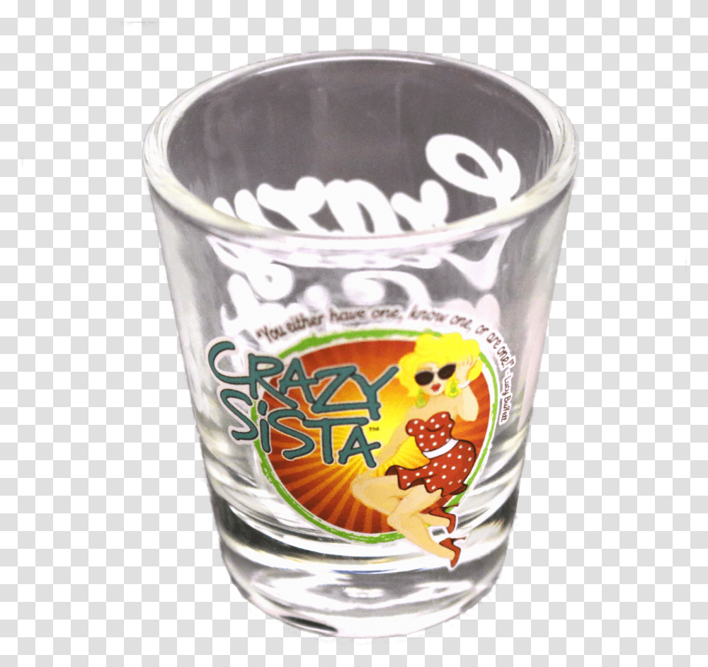 Crazy Sista Shot Glass Serveware, Beer, Alcohol, Beverage, Drink Transparent Png