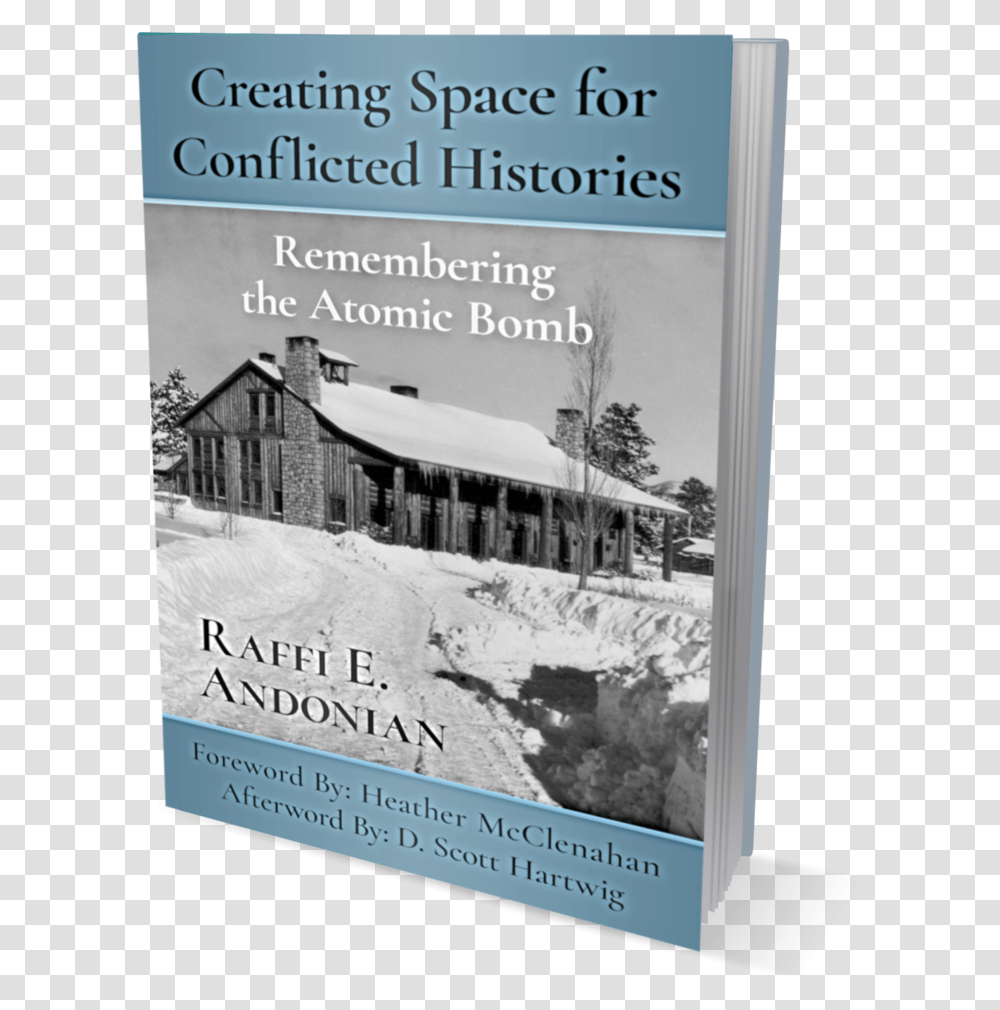 Creating Space For Conflicted Histories Poster, Advertisement, Shelter, Rural, Building Transparent Png