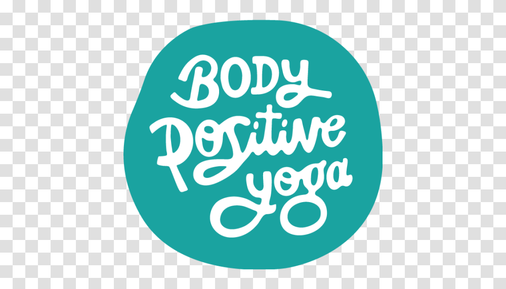 Cropped Body Positive Yoga Logo Transp, Handwriting, Calligraphy, Label Transparent Png