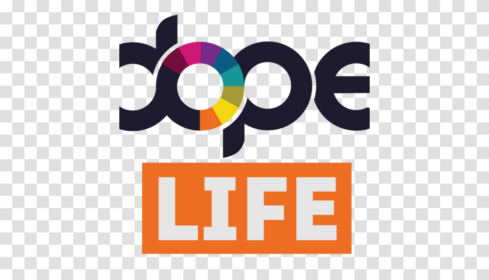 Cropped Dope Life Trans Dope Life Is The Real Time, Alphabet, Word, Number Transparent Png