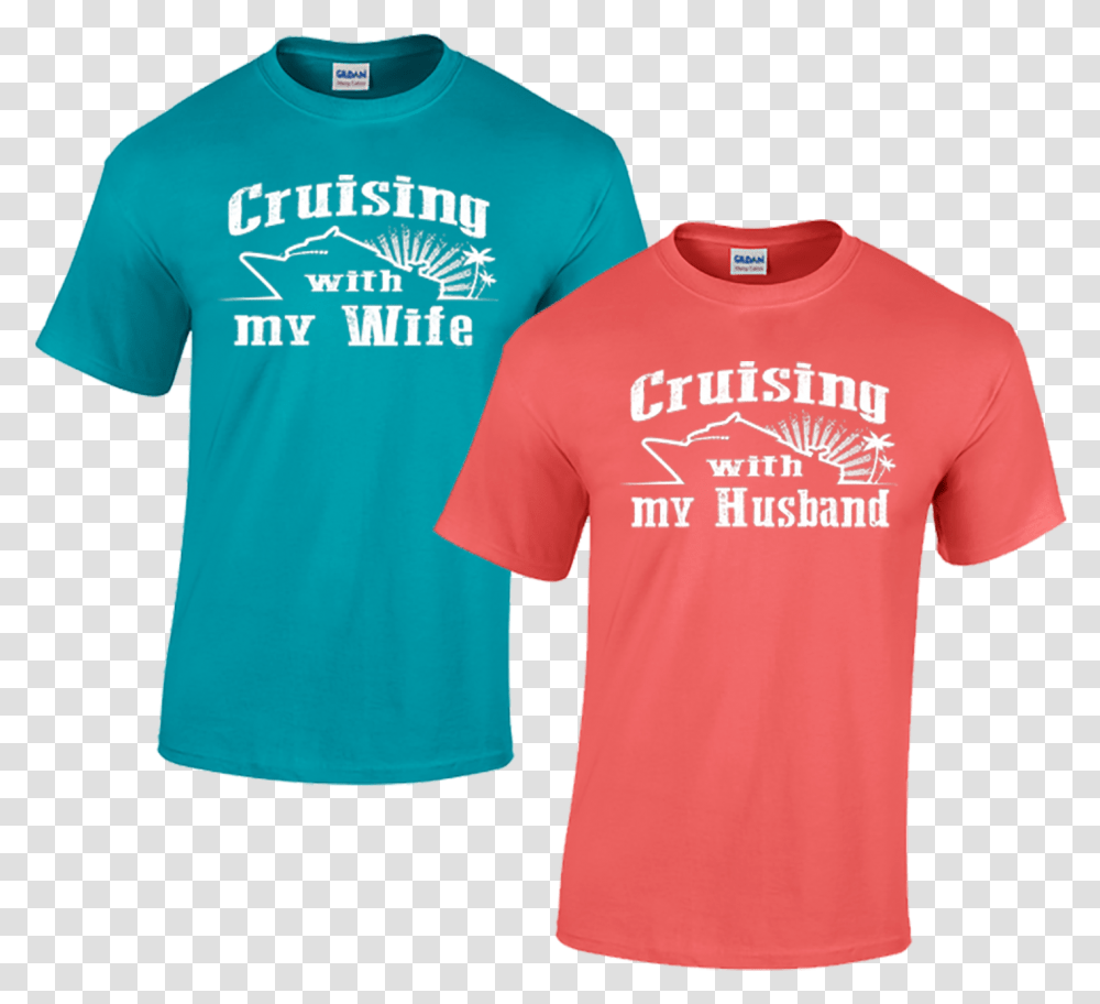 Cruising With My Wife Active Shirt, Apparel, T-Shirt, Sleeve Transparent Png
