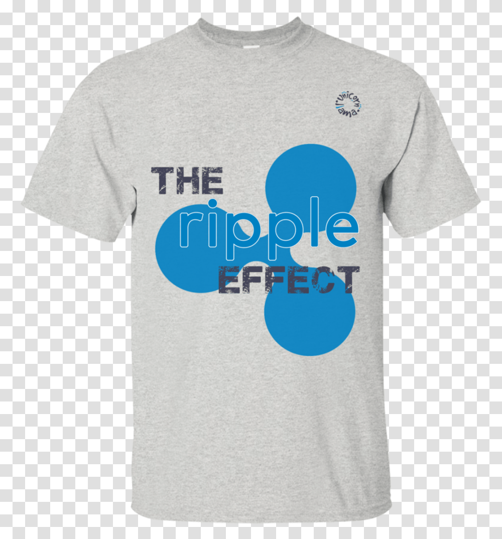 Crypto T Shirt Funny The Ripple Effect Download Active Shirt, Apparel, T-Shirt Transparent Png