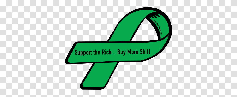 Custom Ribbon Support The Rich Buy More Shit, Recycling Symbol, Logo Transparent Png
