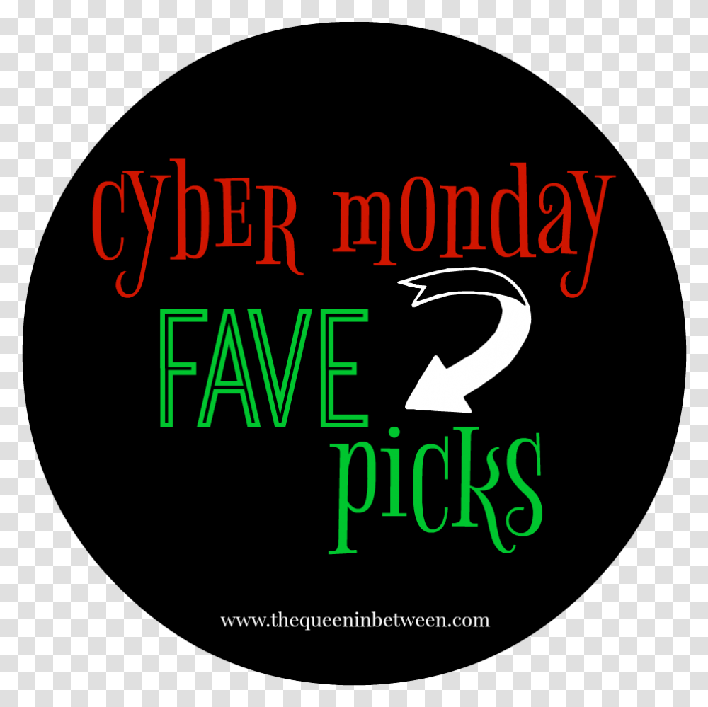 Cyber Monday Picks The Queen In Between Dot, Text, Alphabet, Word, Symbol Transparent Png