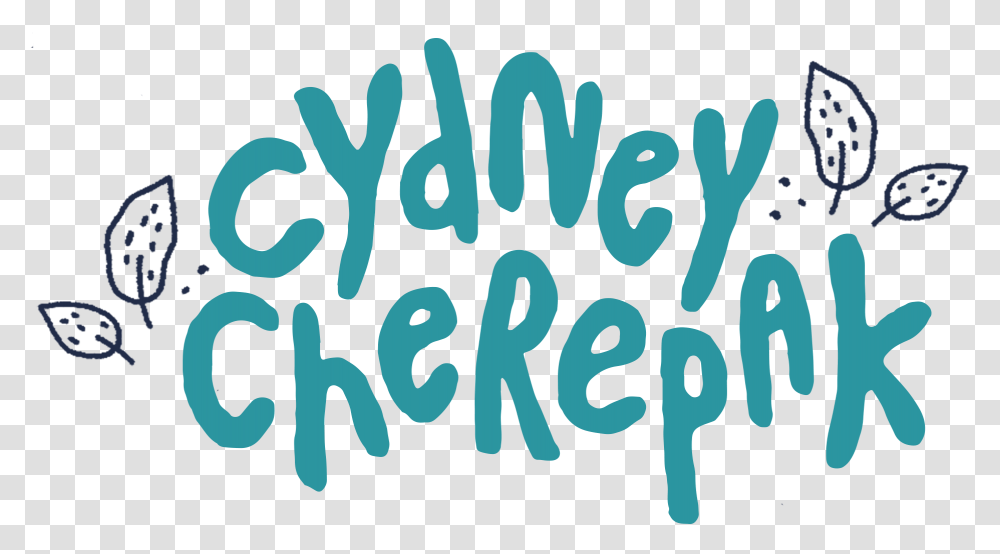 Cydney Cherepak Tacos, Text, Alphabet, Word, Handwriting Transparent Png