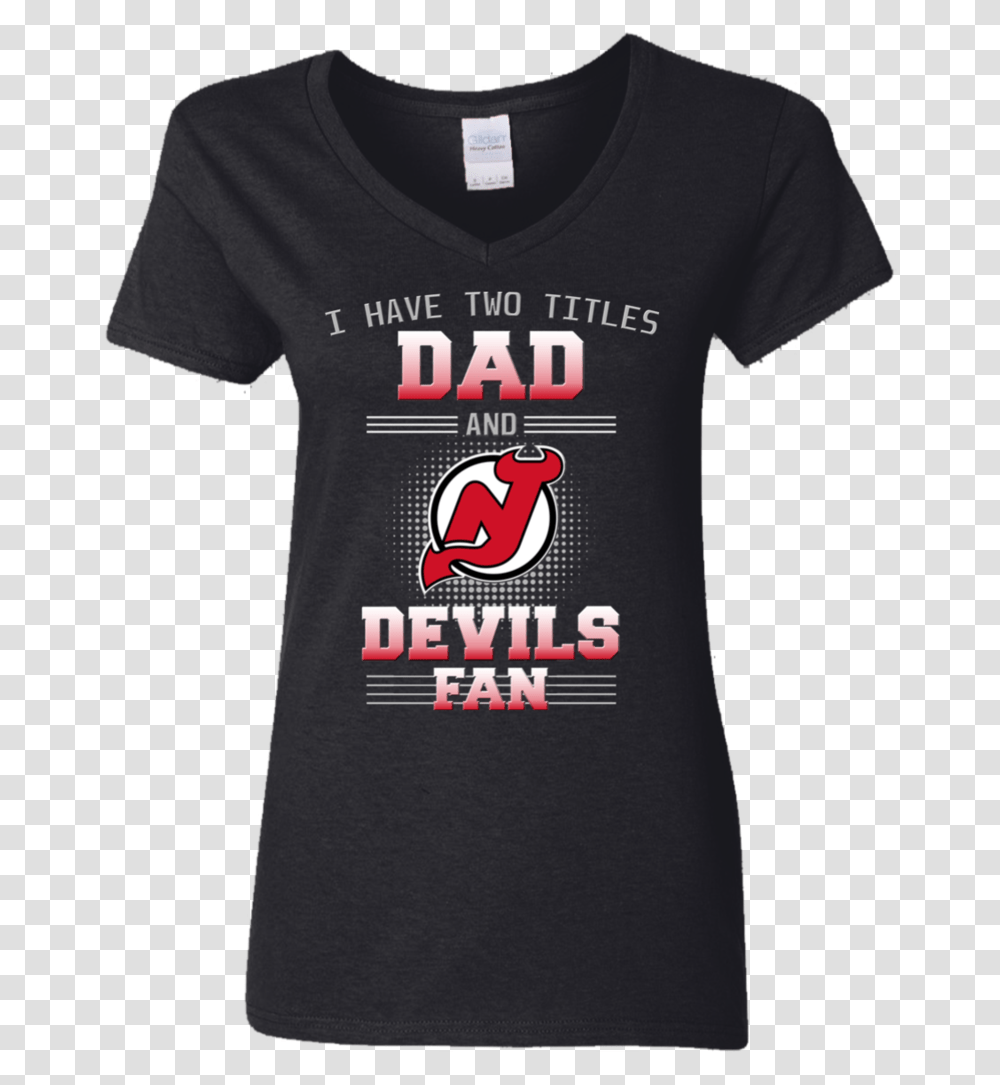 Dad And New Jersey Devils Fan T Shirts Girl On Fire, Clothing, Apparel, T-Shirt Transparent Png