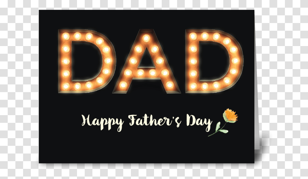 Dad Fathers Day Marquee Light Bulb Greeting Card Fte De La Musique, Lighting, LED, Spotlight Transparent Png