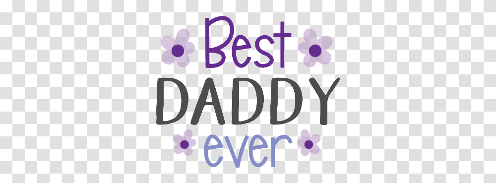 Daddy Free Image Best Daddy Ever, Text, Alphabet, Word, Number Transparent Png