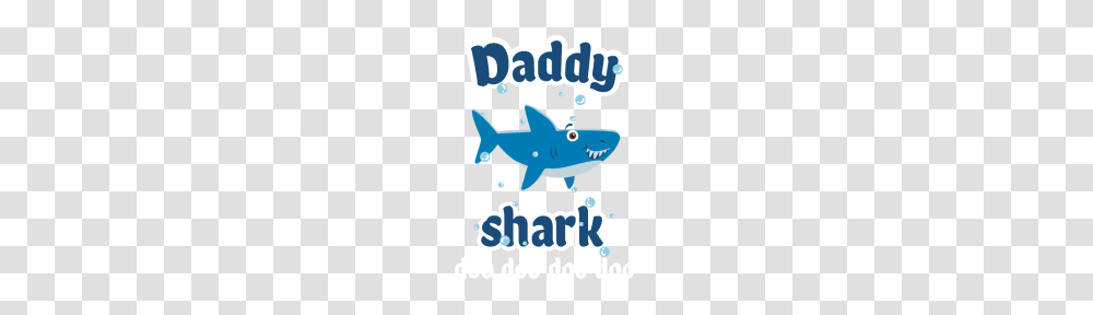 Daddy Shark Doo Doo Shirt Daddy Shark Baby Shark, Sea Life, Fish, Animal, Poster Transparent Png