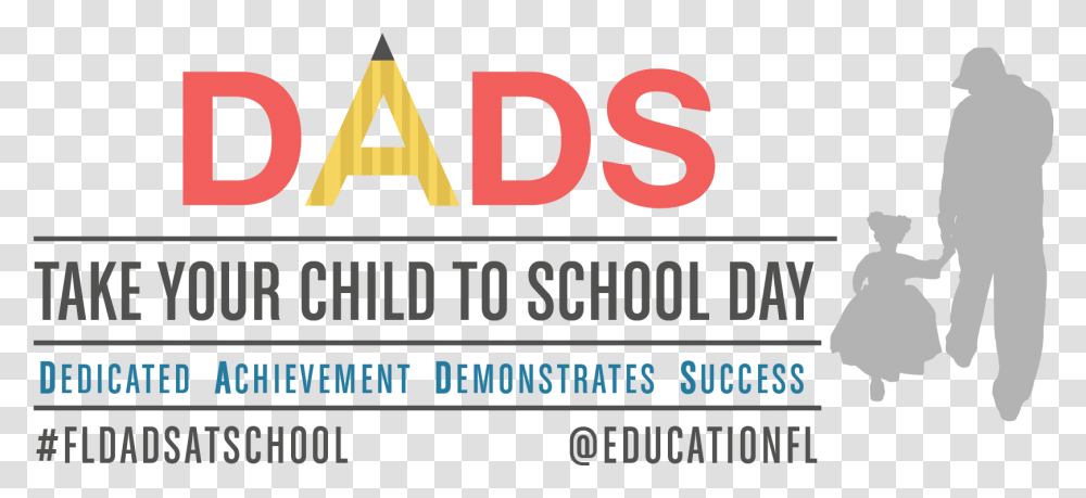 Dads Take Your Child To School Day Dads Take Your Child To School, Alphabet, Number Transparent Png