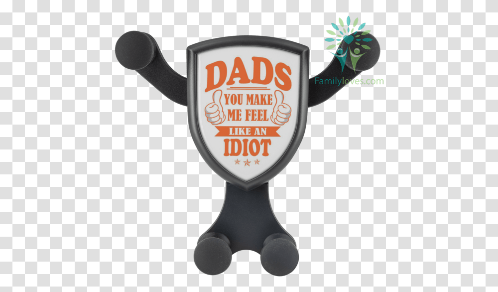 Dads You Make Me Feel Like An Idiot Wireless Car Charger, Trophy, Glass, Goblet Transparent Png