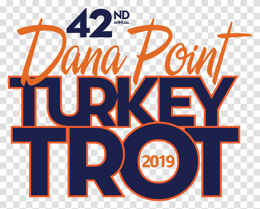 Dana Point Turkey Trot Poster, Alphabet, Word, Number Transparent Png