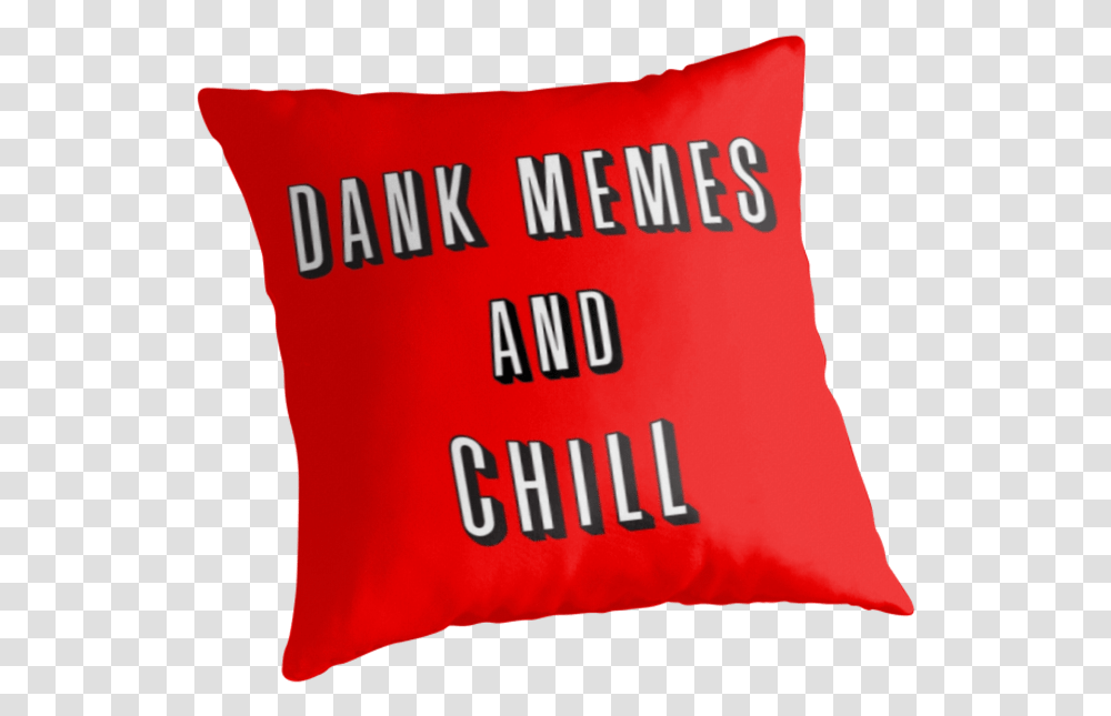 Dank Memes And Chill Netflix, Pillow, Cushion Transparent Png