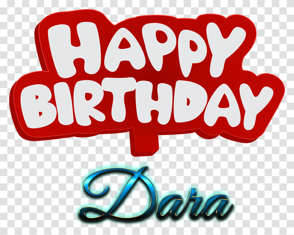 Dara Happy Birthday Name Logo Happy Birthday Dash, Label, Alphabet, Food Transparent Png