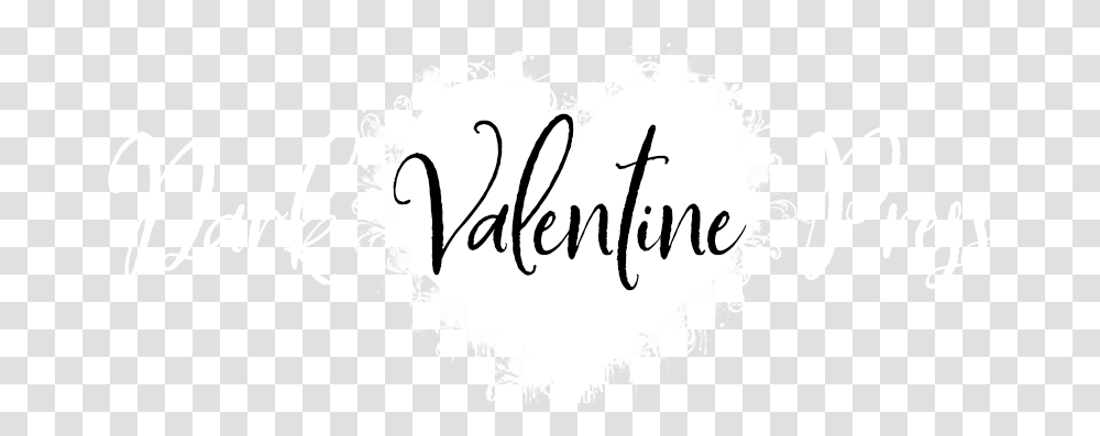 Dark Valentine Press Calligraphy, Text, Handwriting Transparent Png