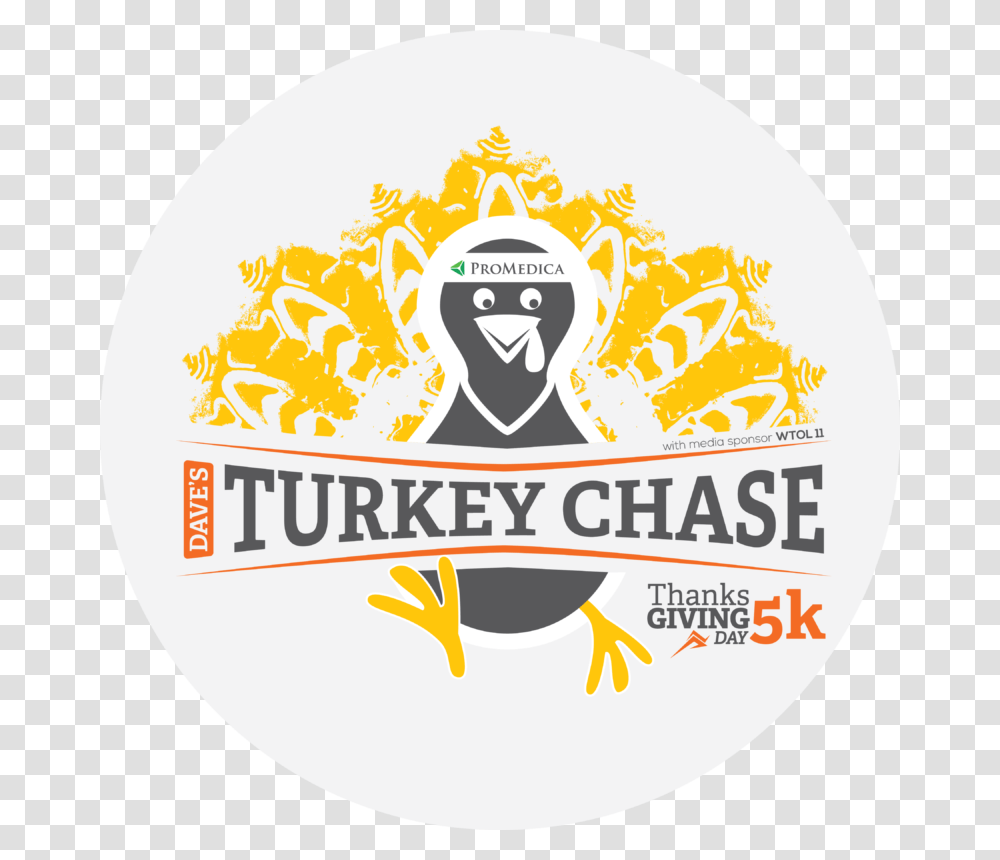 Dave's Turkey Chase 5k Presented By Promedica Dave's Turkey Chase, Logo, Label Transparent Png