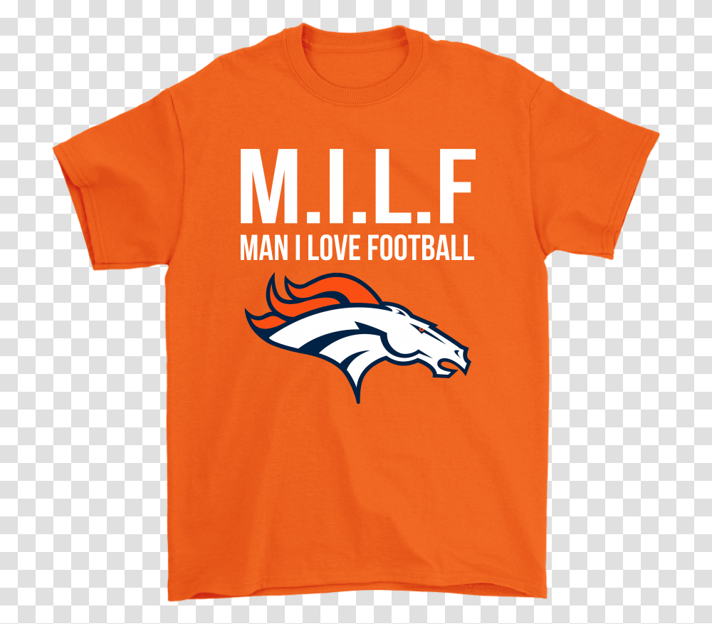 Denver Broncos Milf Man I Love Football Funny Shirts - Snoopy Facts Denver Broncos, Clothing, Apparel, T-Shirt, Bird Transparent Png