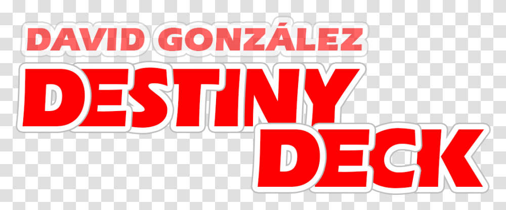 Destiny Deck Destiny Deck David Gonzalez, Word, Label, Alphabet Transparent Png