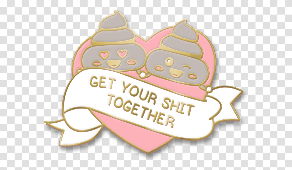 Details About Get Your Sht Together Enamel Pin Poop Emoji Heart Cute Kawaii Lapel Happy, Birthday Cake, Dessert, Food, Icing Transparent Png