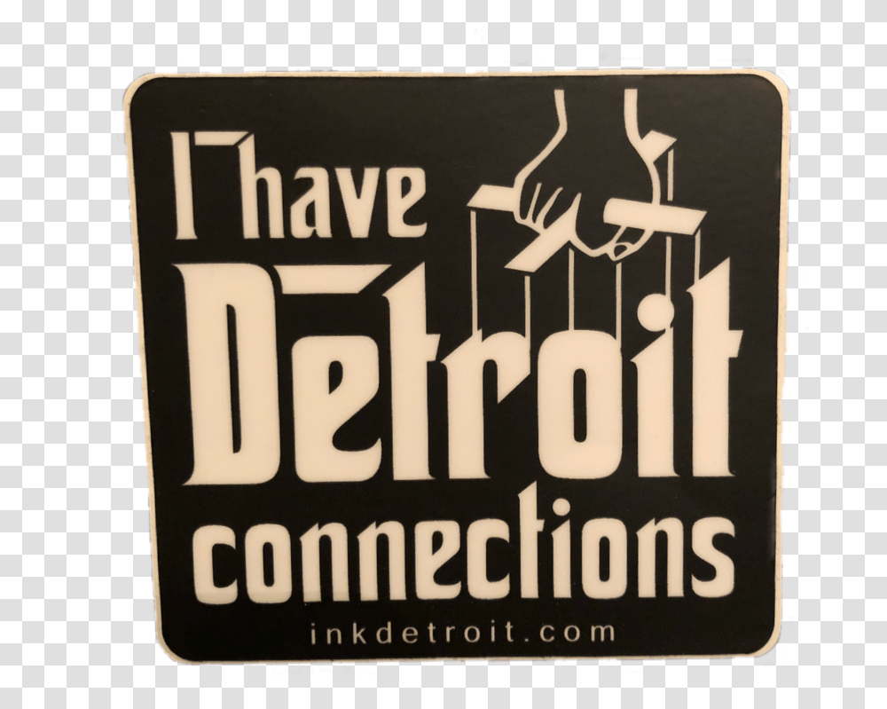 Detroit Connections Stickergang Gangster Mob Mobster Label, Alphabet, Sign Transparent Png