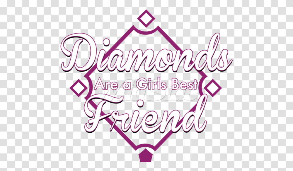 Diamonds Are A Girls Best Friend 18563 Diamond Are A Decorative, Text, Advertisement, Flyer, Poster Transparent Png