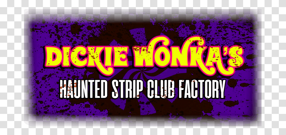 Dickie Wonka S Haunted Strip Club Factory At Strip Graphic Design, Lighting, Purple, Leisure Activities Transparent Png