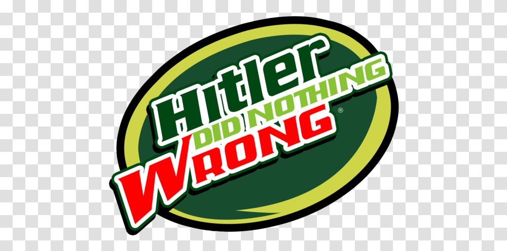 Did Hitler Do Wrong, Label, Sticker, Logo Transparent Png