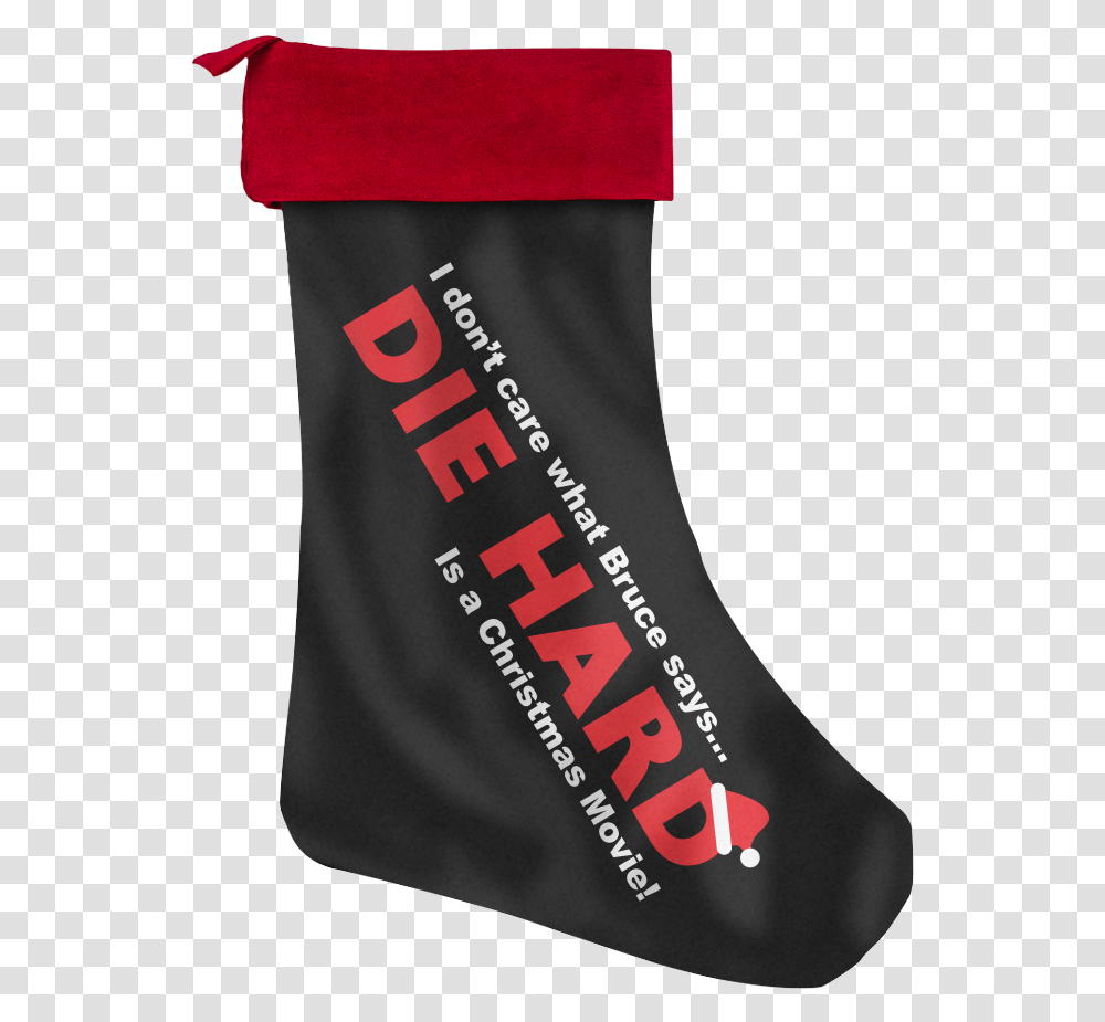 Die Hard Is A Christmas Movie Christmas Stocking Sock, Sash, Shoe, Footwear Transparent Png