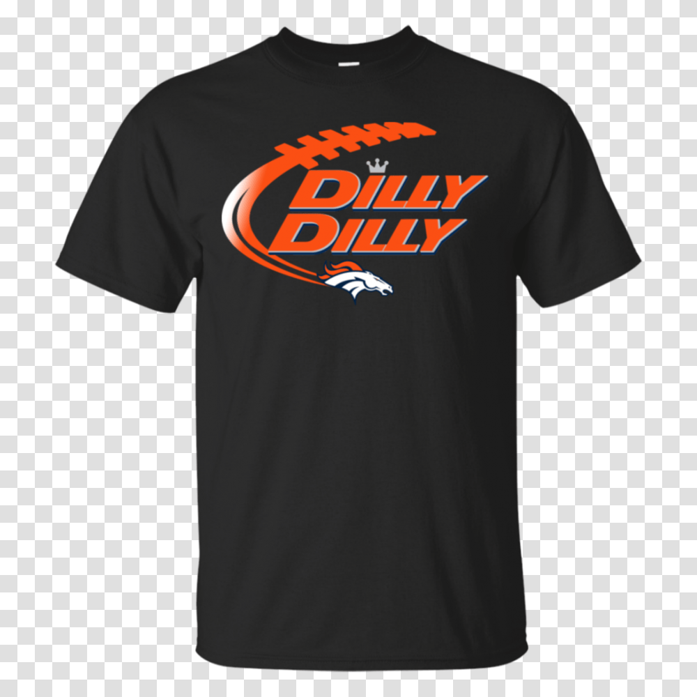 Dilly Dilly Denver Broncos Cuteetshirt, Apparel, T-Shirt, Person Transparent Png