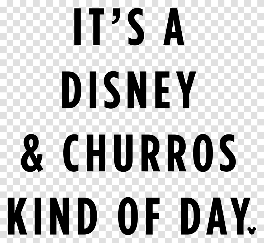Disney Letters It's A Disneyland Churro Kind Of Day, Gray, World Of Warcraft Transparent Png