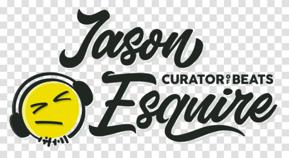 Dj Jason Esquire, Text, Label, Calligraphy, Handwriting Transparent Png