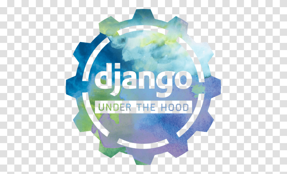 Django Under The Hood Django Framework, Poster, Advertisement, Label, Text Transparent Png
