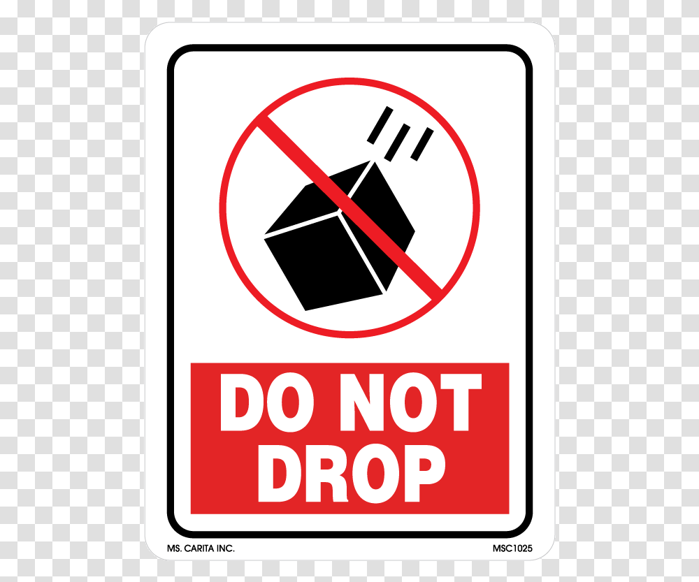 Do Not Drop Labels, Sign, Road Sign Transparent Png