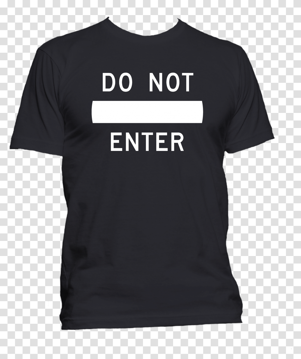 Do Not Enter T Shirt Marching Band Meme Shirts, Apparel, T-Shirt, Person Transparent Png