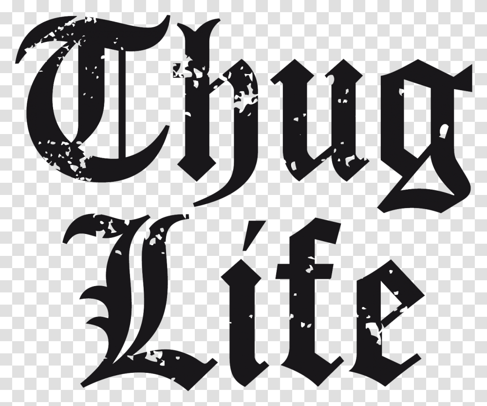 Do Thug Life Download Graphic Design, Calligraphy, Handwriting Transparent Png