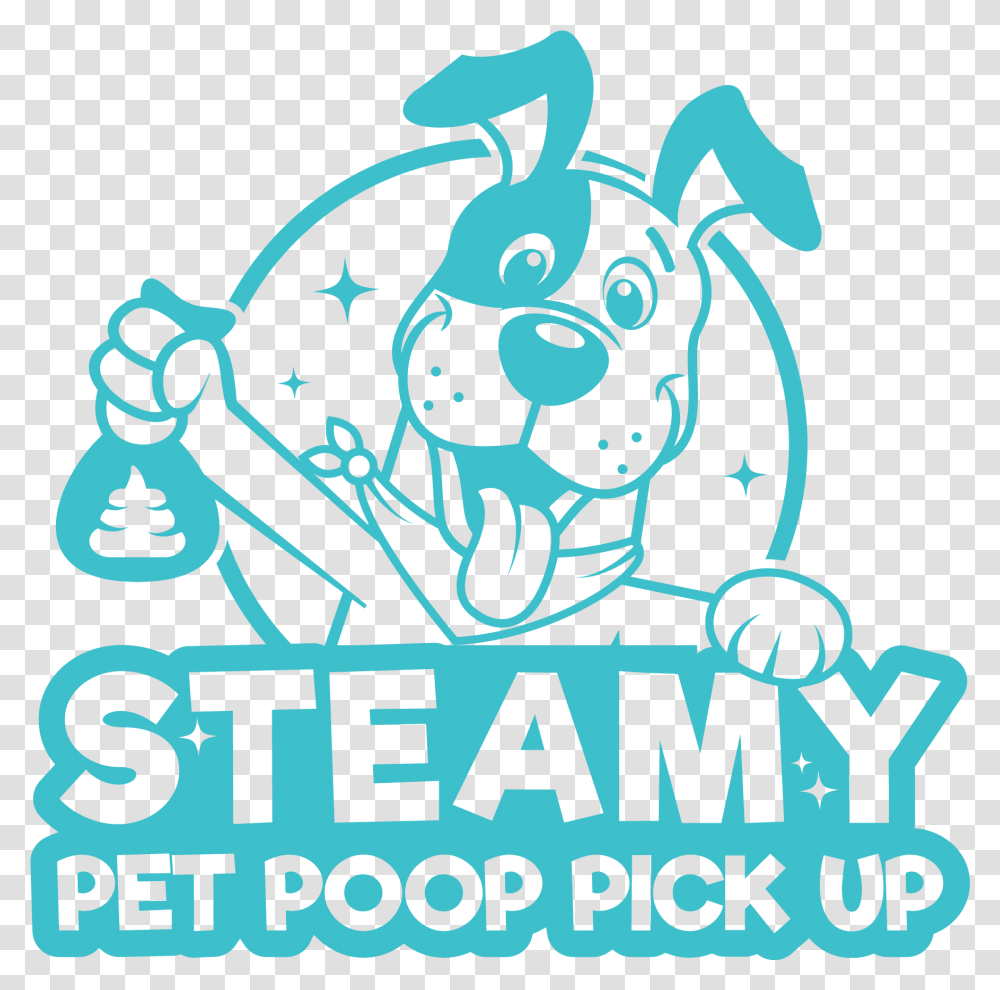 Dog Poop Pick Up Haul Away Service Graphic Design, Text, Graphics, Art, Symbol Transparent Png