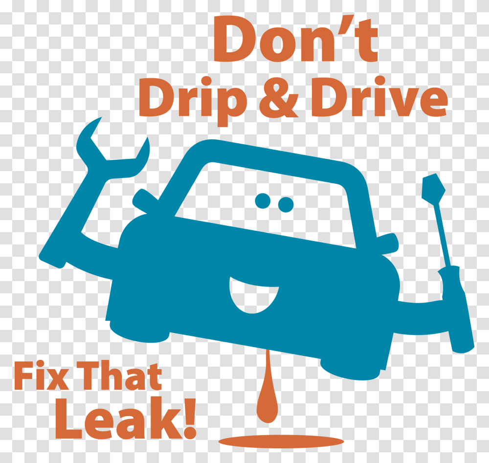 Don't Drip And Drive, Car, Vehicle, Transportation, Car Wash Transparent Png