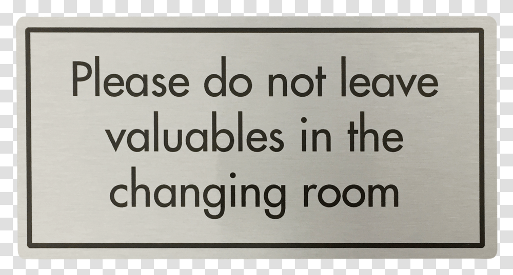 Don't Leave Valuables In Changing Room SignTitle Raindance Technologies, Word, Alphabet Transparent Png