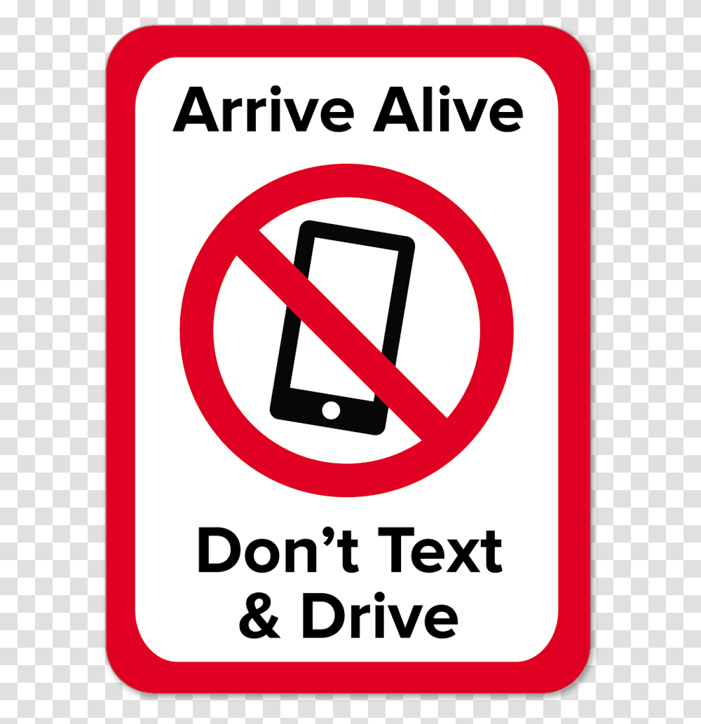 Dont Text And Drive Dont Text And Drive Sign, Road Sign, Label, Number Transparent Png