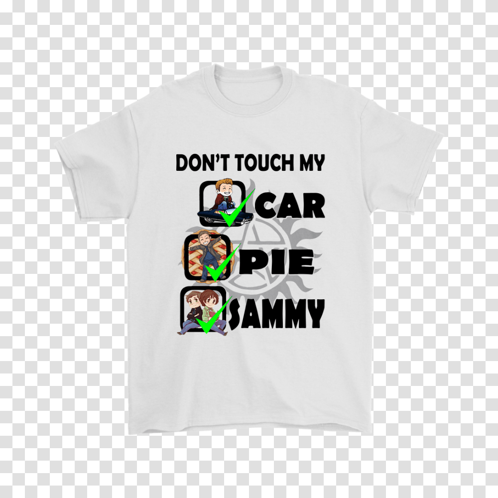 Dont Touch My Car Pie Sammy Shirts Active Shirt, Clothing, Apparel, T-Shirt Transparent Png