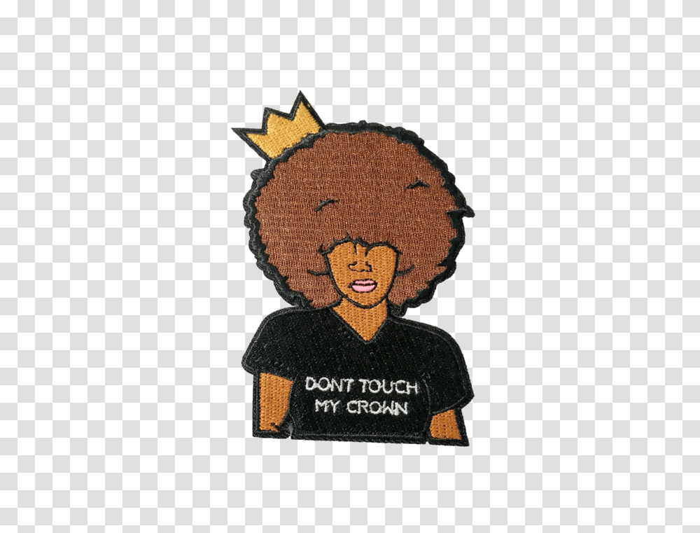 Dont Touch My Crown Patch Embroidered Patch Clipart Full Hair Design, Person, Human, Label, Text Transparent Png