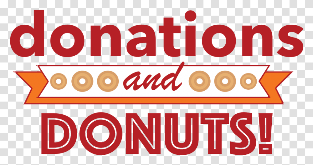 Donuts For Donations, Alphabet, Word, Beverage Transparent Png