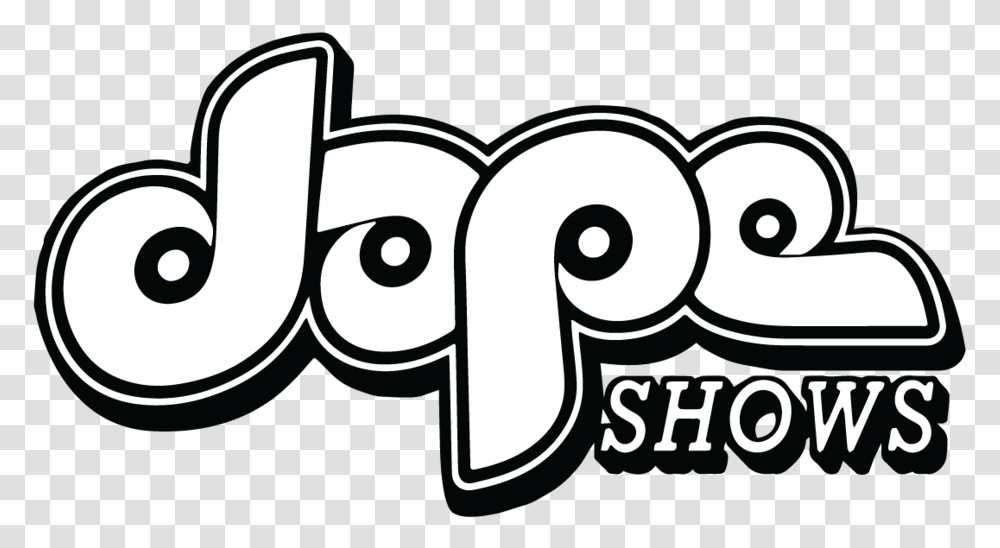 Dope Shows Clip Art, Label, Text, Alphabet, Sticker Transparent Png