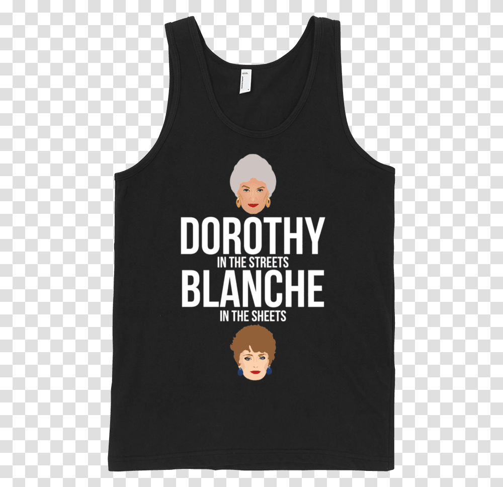 Dorothy In The Streets Blanche In The Sheets Tank Tank Sleeveless Shirt, Apparel, Tank Top, Undershirt Transparent Png